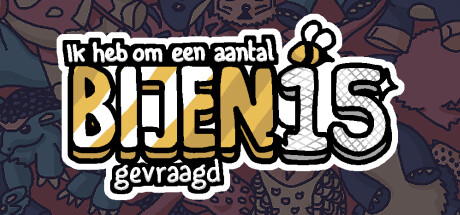 Ik heb om een aantal bijen gevraagd 15