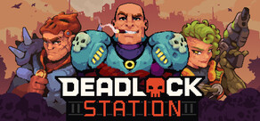 Deadlock Station