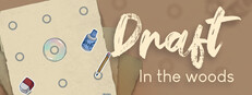 Draft - In the woods
