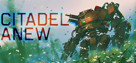 Citadel Anew - Radical Byte. Popular. Released September 15, 2025