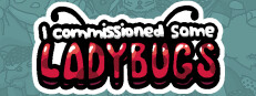 I commissioned some ladybugs