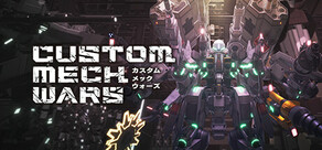 CUSTOM MECH WARS -カスタムメックウォーズ-