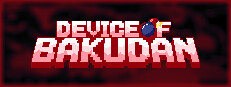 Device of Bakudan
