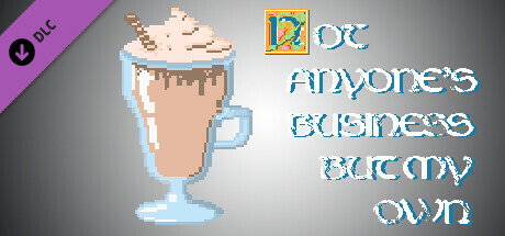 Big coffee for developers - Not Anyone's Business But My Own