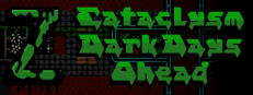 Cataclysm: Dark Days Ahead on Steam