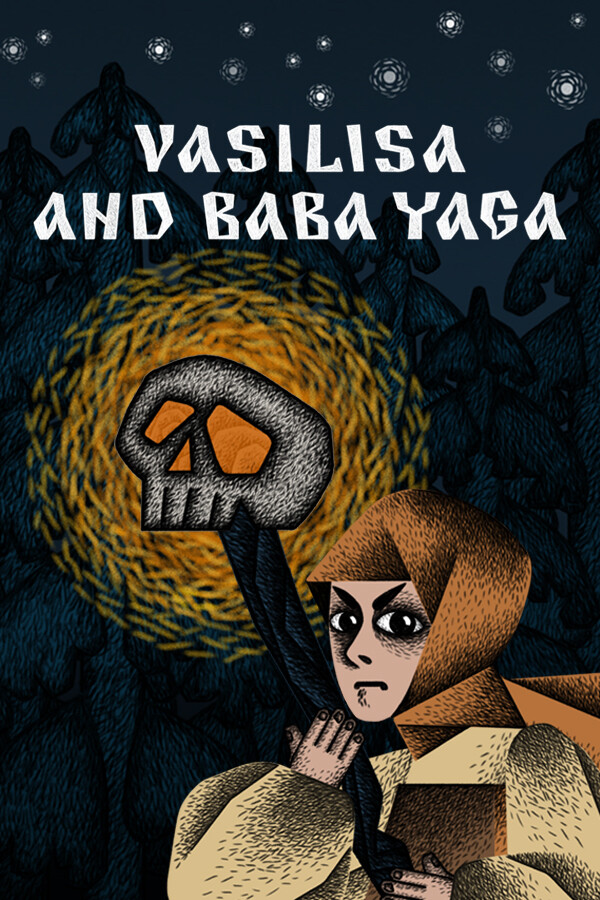 Василиса и Баба Яга / Vasilisa and Baba Yaga