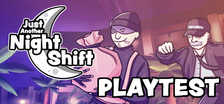 Just Another Night Shift Playtest banner