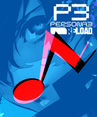 Persona 3 Reload - Persona 5 Royal BGM Set