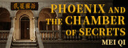 MeiQi:Phoenix and the Chamber of Secrets