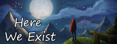 Here We Exist