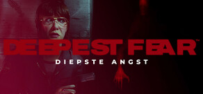DEEPEST FEAR™ - DIEPSTE ANGST