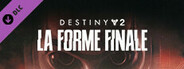 Destiny 2 : La Forme Finale