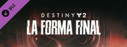 Destiny 2: La Forma Final