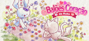 Os balões-coração da Ruku