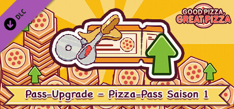 Good Pizza, Great Pizza – – Pass-Upgrade – Pizza-Pass Saison 1