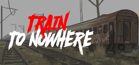 Train to Nowhere Cover Image