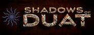 Shadows of Duat