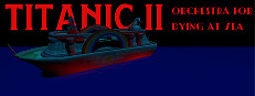 Titanic II: Orchestra for Dying at Sea