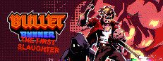 Bullet Runner: The First Slaughter