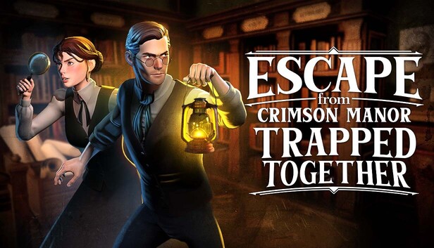 Escape From Crimson Manor: Trapped Together