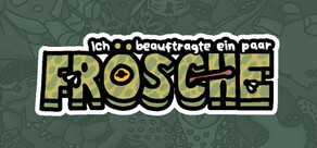 Ich beauftragte ein paar Frösche