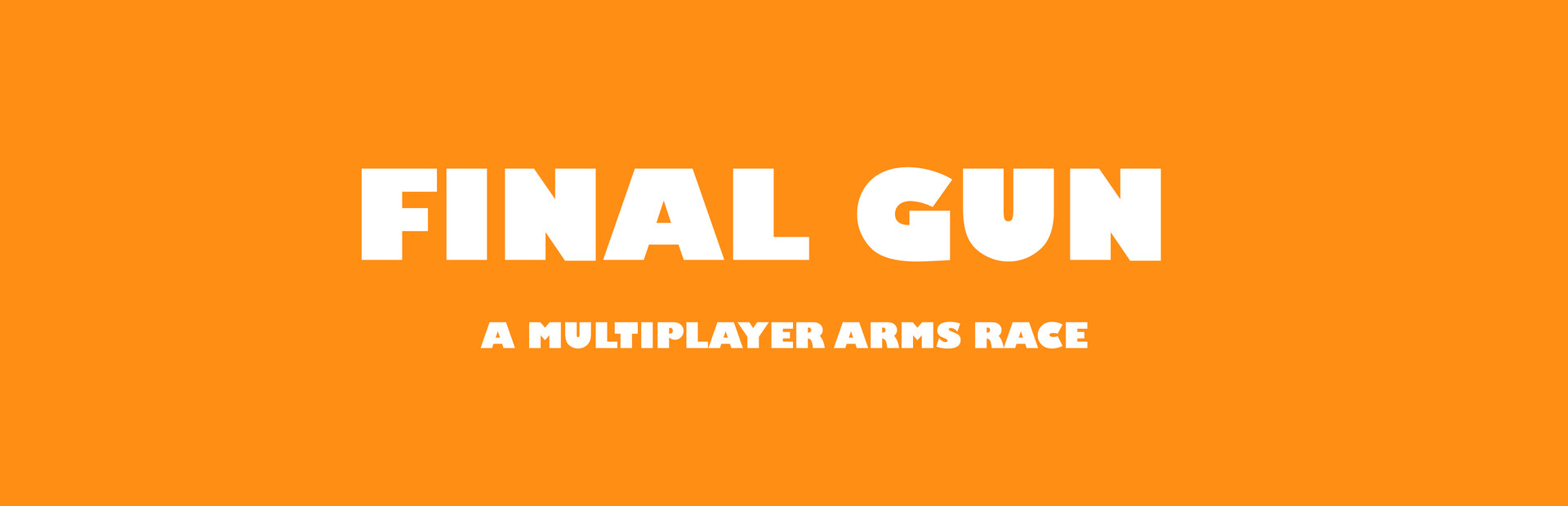 Final Gun: A Multiplayer Arms Race