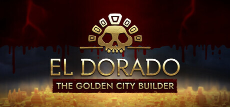 El Dorado: The Golden City Builder Playtest banner