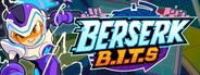 Berserk B.I.T.S