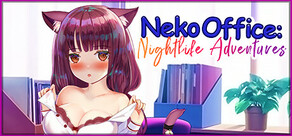 Neko Office: Nightlife Adventures