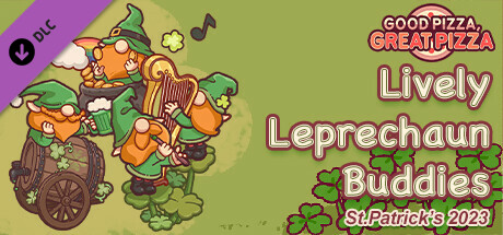 Good Pizza, Great Pizza - Lively Leprechaun Buddies - St.Patrick's 2023 banner image