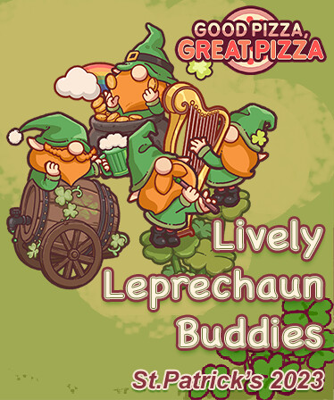 Good Pizza, Great Pizza - Lively Leprechaun Buddies - St.Patrick's 2023