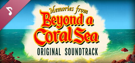 Beyond a Coral Sea  Soundtrack banner image