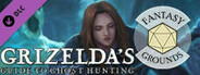 Fantasy Grounds - Grizelda's Guide to Ghost Hunting