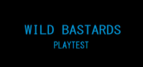 Wild Bastards Playtest Cheat Engine/CT