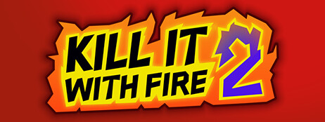KILL IT WITH FIRE! 2 cover art