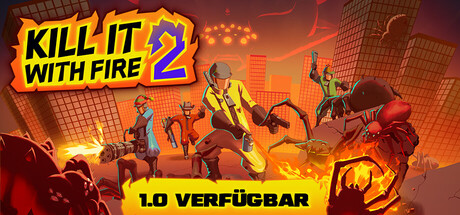 KILL IT WITH FIRE! 2