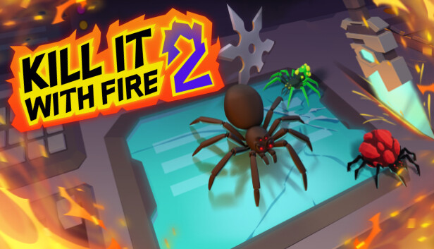 Kill It With Fire 2 on Steam