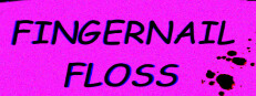 Fingernail Floss