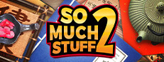 So Much Stuff 2