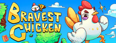 Bravest Chicken