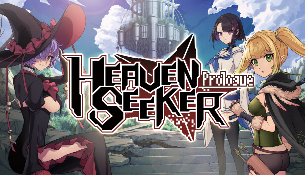 HEAVEN SEEKER Prologue