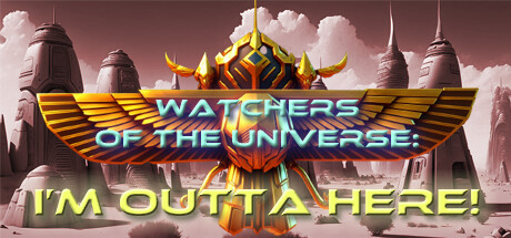 Watchers of the Universe: I'm outta here! steam charts