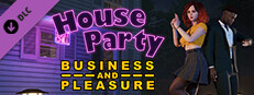 House Party - Business and Pleasure Style Pack