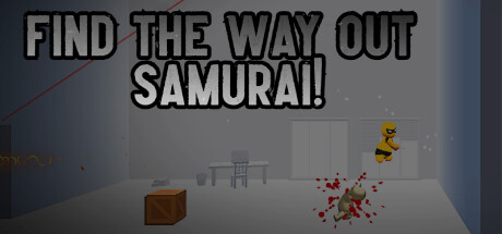 Find the Way Out Samurai! Cover Image