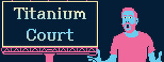 Titanium Court