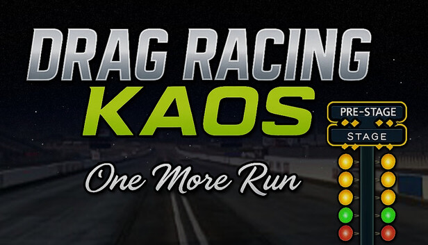 Drag Racing Kaos - "One More Run"