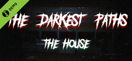 The Darkest Paths: The House - DEMO