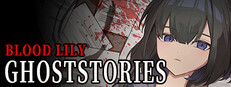 Blood Lily Ghoststories