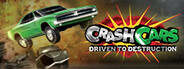 Crash Cars - Driven To Destruction