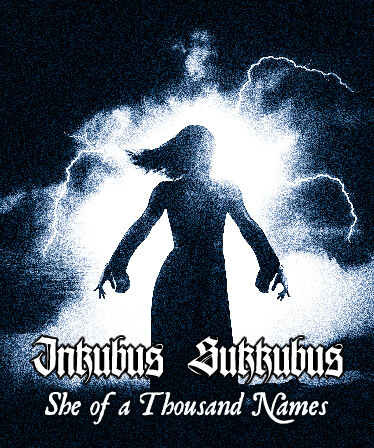 Inkubus Sukkubus - She of a Thousand Names